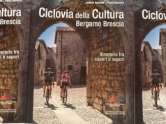 Riscoprire la ciclovia della cultura Bergamo Brescia. Corti e Martinelli testimonial d’eccezione Ciclovia della cultura